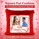Square red fur cushion with personalized photo print for couple gifting